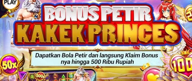 BONUS PETIR KAKEK PRINCES